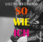 Uschi Brüning 'So wie ich'