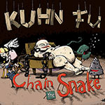 Kuhn Fu – Chain The Snake (Cover)