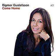 Rigmor Gustafsson – Come Home (Cover)