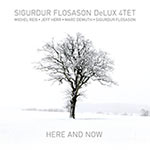 Sigurdur Flosason DeLux 4tet – Here And Now (Cover)