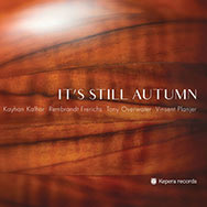 Kayhan Kalhor / Rembrandt Frerichs / Tony Overwater / Vinsent Planjer – It's Still Autumn (Cover)
