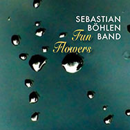 Sebastian Böhlen Band – Fun Flowers (Cover)