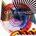 Café Del Mundo – Famous Tracks (Cover)
