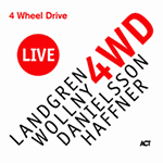 Landgren / Wollny / Danielsson / Haffner – 4 Wheel Drive Live (Cover)