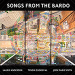 Laurie Anderson / Tenzin Choegyal / Jesse Paris Smith – Songs From The Bardo (Cover)