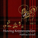 Matthias Schriefl – Moving Krippenspielers (Cover)