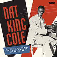 Nat King Cole – Hittin' The Ramp: The Early Years 1936-1943 (Cover)