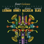 Liebman/Binney/McCaslin/Blais – Four Visions (Cover)