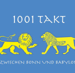 1001 Takt zwischen Bonn und Babylon