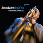 James Carter Organ Trio – Live From Newport Jazz (Cover)