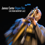 James Carter Organ Trio – Live From Newport Jazz (Cover)