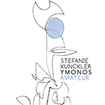 Stefanie Kunckler Ymonos – Amateur (Cover)