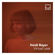 Heidi Bayer – Virtual Leak (Cover)