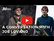 A Conversation with Joe Lovano