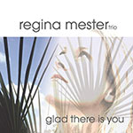 Regina Mester Trio – Glad There Is You (Cover)