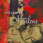 Ute Lemper – Rendezvous With Marlene (Cover)