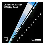 Christian Elsässer / WDR Big Band – Spurensuche (Cover)