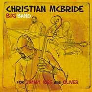 Christian McBride Big Band – For Jimmy, Wes And Oliver (Cover)