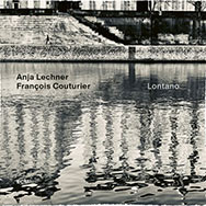 Anja Lechner / François Couturier – Lontano (Cover)