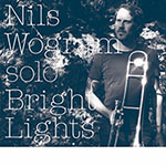 Nils Wogram – Bright Lights (Cover)