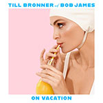 Till Brönner & Bob James – On Vacation (Cover)