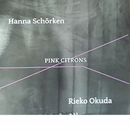 Hanna Schörken / Rieko Okuda – Pink Citrons (Cover)