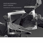 Kristjan Randalu & Dave Liebman – Mussorgsky Pictures Revisited (Cover)