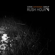 Steve Cathedral Group – Rush Hour (Cover)