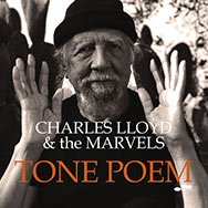 Charles Lloyd & The Marvels – Tone Poem (Cover)