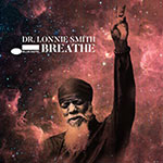 Dr. Lonnie Smith – Breathe (Cover)