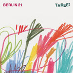 Berlin 21 – Three! (Cover)