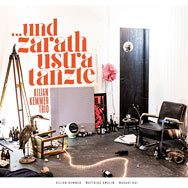 Kilian Kemmer Trio – … und Zarathustra tanzte (Cover)