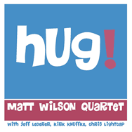 Matt Wilson Quartet – Hug (Cover)