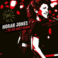 Norah Jones – 'Til We Meet Again (Cover)