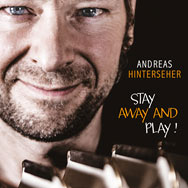 Andreas Hinterseher – Stay Away And Play! (Cover)