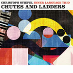 Christoph Stiefel Inner Language Trio – Chutes And Ladders (Cover)