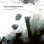 Marcin Wasilewksi Trio – En Attendant (Cover)