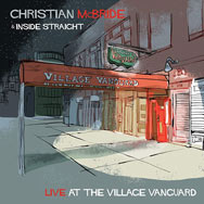 Christian McBride & Inside Straight – Live At The Village Vanguard (Cover)