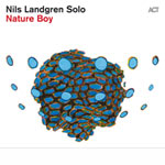 Nils Landgren – Nature Boy (Cover)