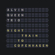 Alvin Queen Trio – Night Train To Copenhagen (Cover)