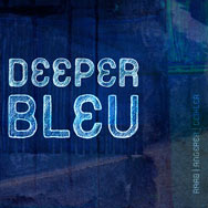 Bleu – Deeper (Cover)