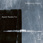 Ayumi Tanaka Trio – Subaqueous Silence (Cover)
