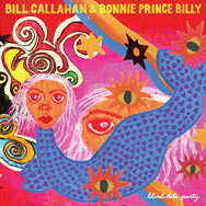 Bill Callahan & Bonnie 'Prince' Billy – Blind Date Party (Cover)