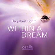 Dagobert Böhm – Within A Dream (Cover)