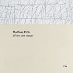 Mathias Eick – When We Leave (Cover)