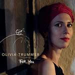 Olivia Trummer – For You (Cover)