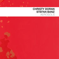 Christy Doran / Stefan Banz – Aerosols (Cover)