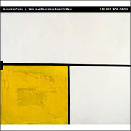 Andrew Cyrille, William Parker & Enrico Rava – 2 Blues For Cecil (Cover)