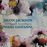 Javon Jackson – The Gospel According To Nikki Giovanni (Cover)
