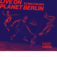 Klima Kalima – Live On Planet Berlin (Cover)